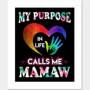 my purpose in life calls me mamaw Posters and Art